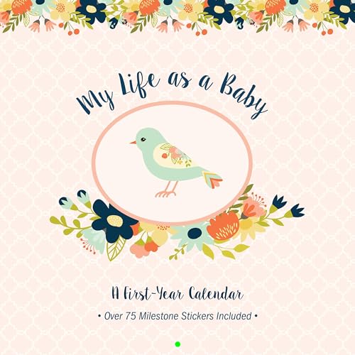 My Life as a Baby: A First-Year Calendar (Birds)