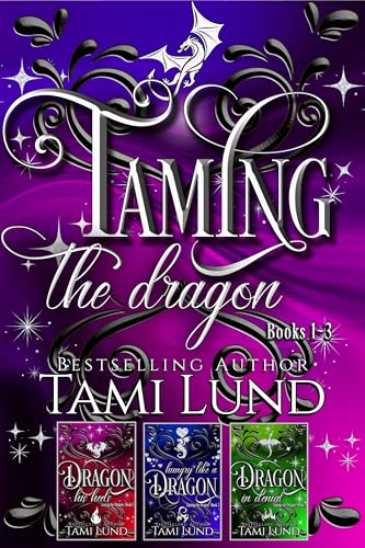 Taming the Dragon Books 1-3: First Half of the Complete Series