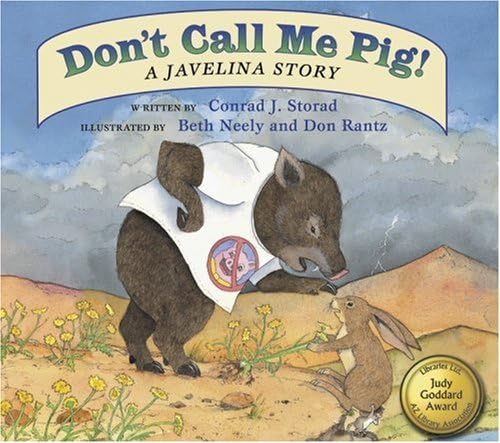 Don't Call Me Pig!: A Javelina Story Paperback – February 1, 1999