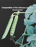 Compendium of Pea Diseases and Pests (Compendium of Plant Disease) (Compendium of Plant Disease) 0890542694 Book Cover