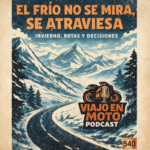 El fr&iacute;o no se mira, se atraviesa