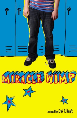 Miracle Wimp 0316011665 Book Cover