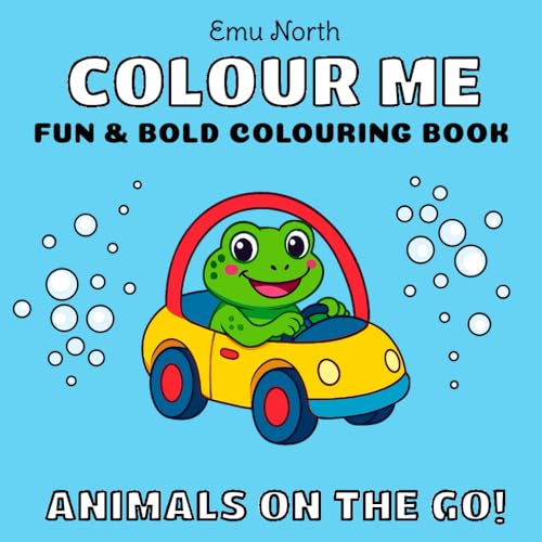 Colour Me Animals on the Go! - Fun and Bold Colouring Book [UK] (Colour Me Books)