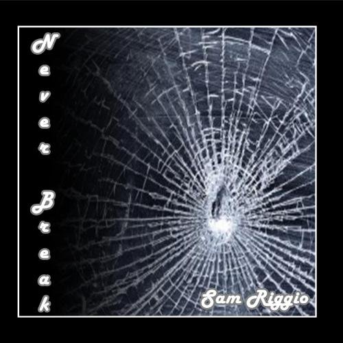 Sam Riggio - Never Break - Single - Amazon.com Music