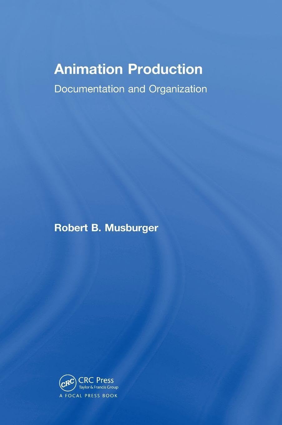Animation Production: Documentation and Organization