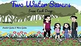 Two Water Savers: Save Each Drop (English Edition)