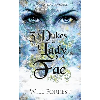 3 Dukes & the Lady of the Fae