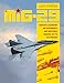 The MiG-29: Russias Legendary Air Superiority, and Multirole Fighter, 1977 to the Present