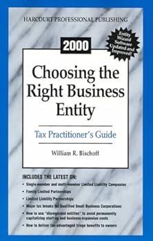 CD-ROM 2000 Choosing the Right Business Entity: Tax Practitioner's Guide [With CDROM] Book