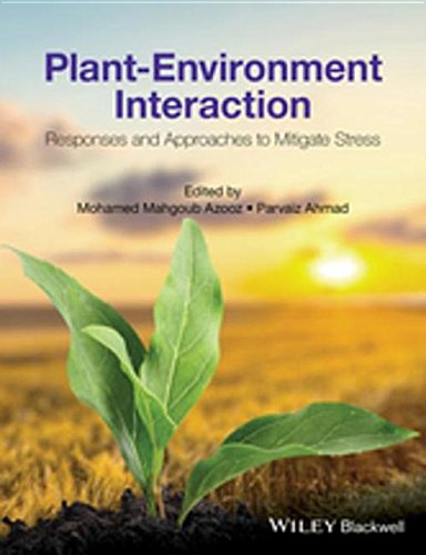 Buy Plant Environment Interaction: Responses and Approaches to Mitigate Stress — BookShops.in