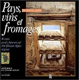  Pays, vins et fromages en Rhône-Alpes