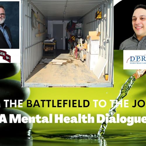 From the Battlefield to the Job Site: A Mental Health Dialogue Podcast Por arte de portada