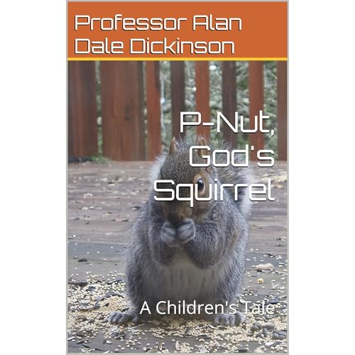 P-Nut, God's Squirrel by Professor Alan Dale Dickinson episode artwork