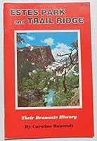 Estes Park and Trail Ridge, their dramatic history 0933472188 Book Cover