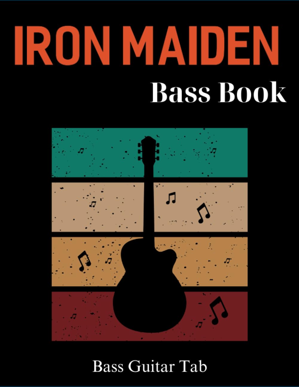 Iron Maiden Bass Book: 22 Songs For Bass Guitar Tab