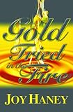 Gold Tried in the Fire