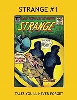 Strange #1: Tales You'll Never Forget -- Classic Horror Comics -- All Stories -- No Ads 1537376500 Book Cover