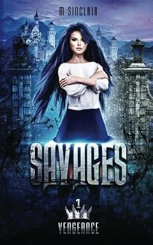 Savages - Book #1 of the Vengeance
