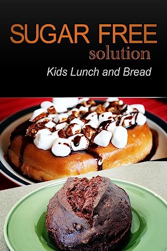 Sugar-Free Solution – Kids Lunch and Bread