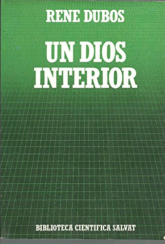 Un Dios interior. El hombre del futuro como parte de un mundo natural