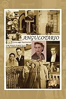 Angulotario: Una Saga Fascinante 1506506461 Book Cover