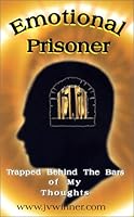 Emotional Prisoner 0972506705 Book Cover