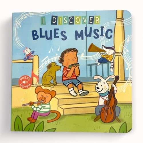 I Discover Blues Music – Sound Book for Babies &