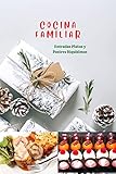cocina familiar libro  Cocina Familiar: Entradas, Platos y Postres riquísimos