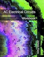 AC Electrical Circuits : Workbook 1796765082 Book Cover