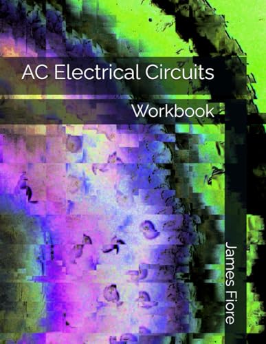 Ac Electrical Circuits: Workbook