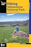 Hiking Yellowstone National Park: A Guide To More Than 100 Great Hikes (Regional Hiking Series)