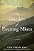 The Garden of Evening Mists
