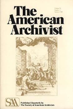 Paperback The American Archivist, Volume 52 No 3 Summer 1989 Book