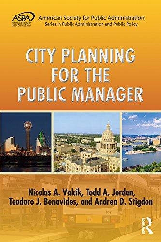 City Planning for the Public Manager (ASPA Series in Public Administration and Public Policy)      1st Edition, Kindle Edition