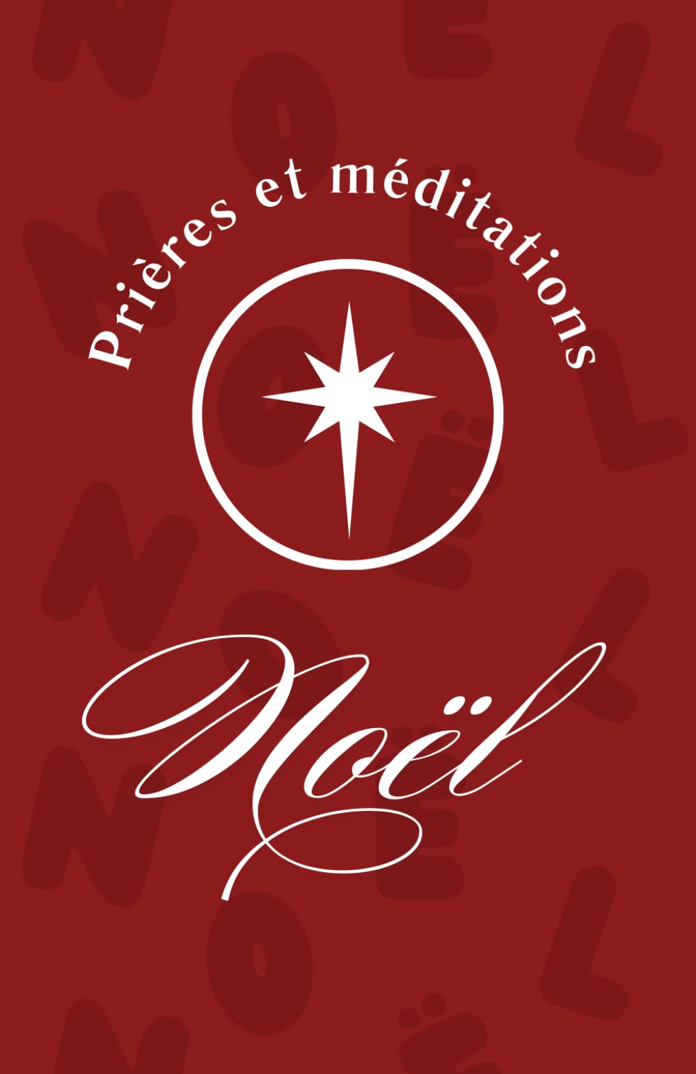 Prières et méditations de Noël