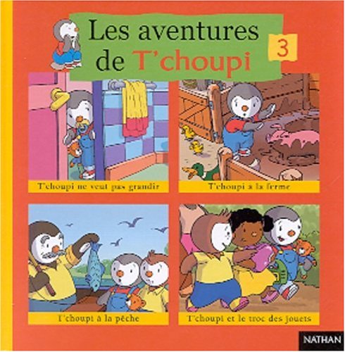 AVENTURES DE T CHOUPI N3 [French] 2092022776 Book Cover