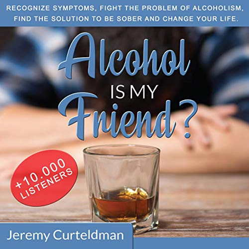 Alcohol Is My Friend? by Jeremy Curteldman episode artwork