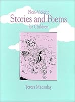 Non-Violent Stories and Poems for Children 1561672440 Book Cover