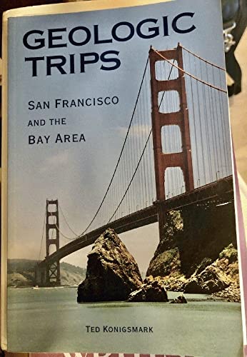 Geologic Trips, San Francisco & the Bay Area