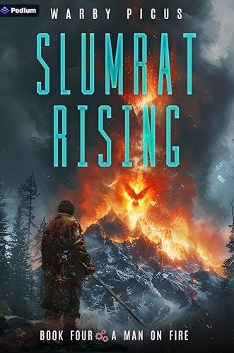 A Man on Fire: A Cyberpunk LitRPG (Slumrat Rising Book 4) (English Edition)