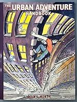 The Urban Adventure Handbook 0898153735 Book Cover