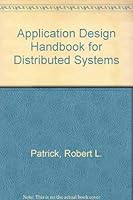 Application Design Handbook for Distributed Systems 0843616016 Book Cover