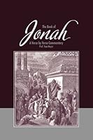 The book of Jonah: A verse by verse commentary 1540688135 Book Cover