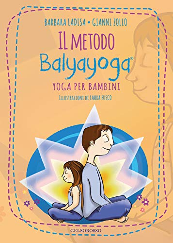 Il metodo Balyayoga. Yoga per bambin