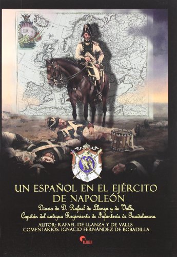 Un español en el ejército de Napoleón, le cadeau idéal pour passionné d'histoire militaire