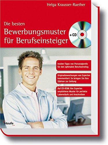 Bewerbungsmuster für Berufseinsteiger (Haufe Ratgeber Plus) Bewerbungsmuster für Berufseinsteiger (Haufe Ratgeber Plus)