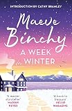 A Week in Winter: Introduction by Cathy Bramley - Maeve Binchy Einleitung: Cathy Bramley 