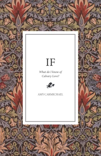If: What do I know of Calvary Love? 1739715322 Book Cover