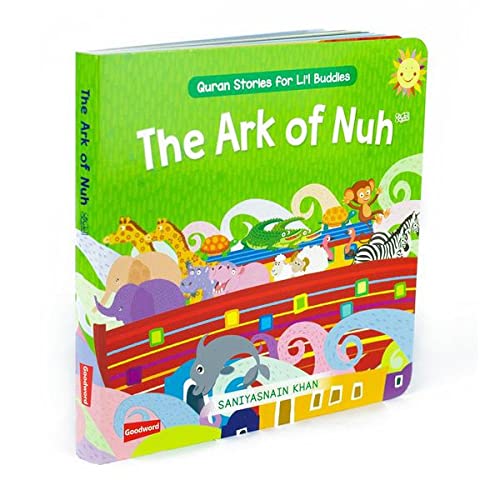 The Ark of Nuh: Quran Stories for Li’l Buddies