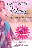 Empowered Women of Social Media: 44 Women Found Their Voices Using the Power of Social Networking